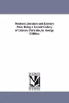 Modern Literature and Literary Men; Being A Second Gallery of Literary Portraits, by George Gilfillan. cover