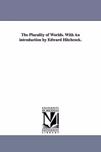 The Plurality of Worlds. With An introduction by Edward Hitchcock. cover