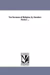 Ten Sermons of Religion, by theodore Parker ... cover