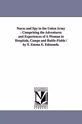 Nurse and Spy in the Union Army cover