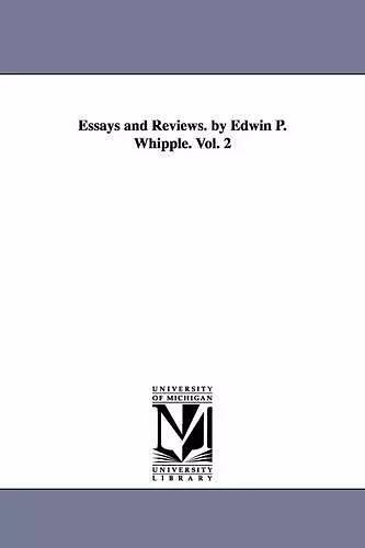 Essays and Reviews. by Edwin P. Whipple. Vol. 2 cover