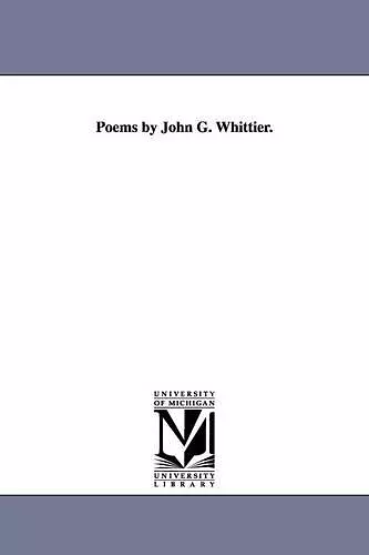 Poems by John G. Whittier. cover