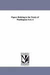 Papers Relating to the Treaty of Washington Avol. 6 cover