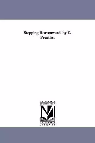 Stepping Heavenward. by E. Prentiss. cover