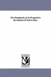 The Pentateuch, in Its Progressive Revelations of God to Men. cover