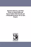 Rejected Addresses, and Other Poems. by James Smith and Horace Smith. With Portraits and A Biographical Sketch. Ed. by Epes Sargent. cover