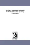 The War of ormuzd and Ahriman in the Nineteenth Century. by Henry Winter Davis. cover