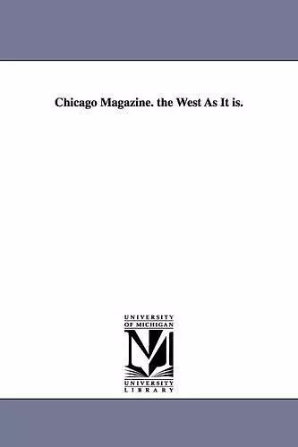 Chicago Magazine. the West As It is. cover