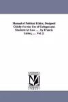 Manual of Political Ethics, Designed Chiefly For the Use of Colleges and Students At Law. ... . by Francis Lieber, ... . Vol. 2. cover