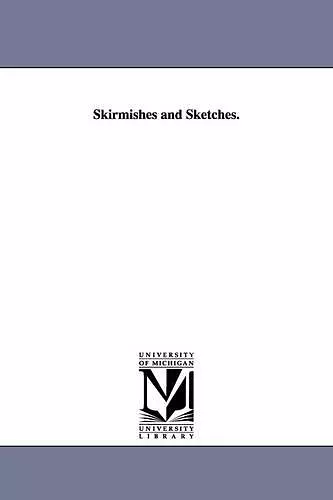 Skirmishes and Sketches. cover