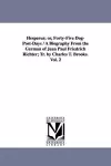 Hesperus; Or, Forty-Five Dog-Post-Days / A Biography from the German of Jean Paul Friedrich Richter; Tr. by Charles T. Brooks. Vol. 2 cover