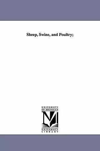 Sheep, Swine, and Poultry; cover