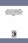 History of the American Bible Society, from Its Organization to the Present Time. by W.P. Strickland...with an Introduction by REV. N.L. Rice... cover