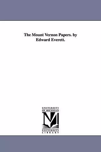 The Mount Vernon Papers. by Edward Everett. cover