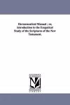 Hermeneutical Manual; or, introduction to the Exegetical Study of the Scriptures of the New Testament. cover