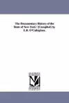 The Documentary History of the State of New-York / [Compiled] by E.B. O'Callaghan. cover