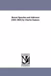 Recent Speeches and Addresses [1851-1855] by Charles Sumner. cover