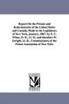 Report on the Prisons and Reformatories of the United States and Canada, Made to the Legislature of New York, January, 1867. by E. C. Wines, D. D., LL cover