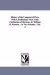 History of the Conquest of Peru, With A Preliminary View of the Civilization of the incas. by William H. Prescott ... in Two Volumes ...Vol. 2 cover