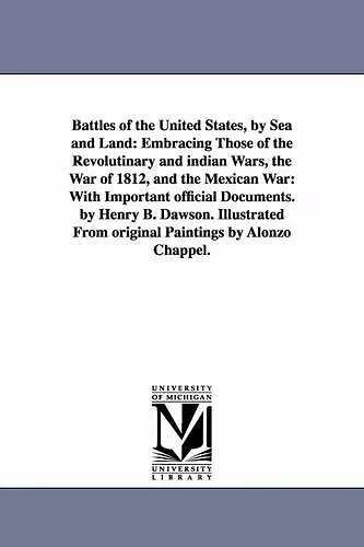 Battles of the United States, by Sea and Land cover