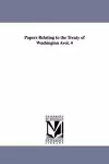 Papers Relating to the Treaty of Washington Avol. 4 cover