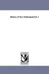 History of New Netherland;Vol. 1 cover