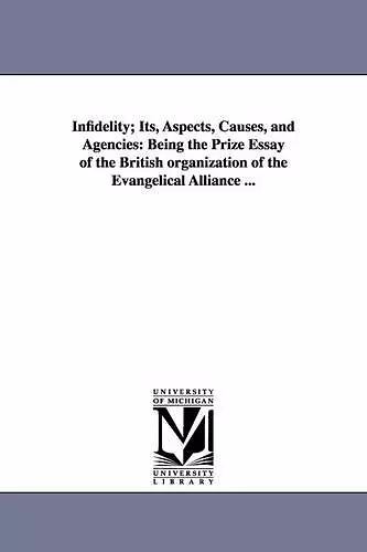 Infidelity; Its, Aspects, Causes, and Agencies cover