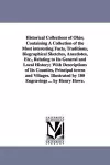 Historical Collections of Ohio; Containing A Collection of the Most interesting Facts, Traditions, Biographical Sketches, Anecdotes, Etc., Relating to Its General and Local History; With Descriptions of Its Counties, Principal towns and Villages. Ill... cover