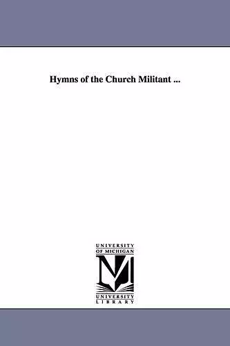 Hymns of the Church Militant ... cover