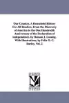 Our Country. A Household History For All Readers, From the Discovery of America to the One Hundredth Anniversary of the Declaration of independence. by Benson J. Lossing. With Illustrations, by Felix O. C. Darley. Vol. 2 cover