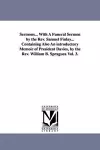 Sermons... With A Funeral Sermon by the Rev. Samuel Finlay... Containing Also An introductory Memoir of President Davies, by the Rev. William B. Spragueà Vol. 3. cover