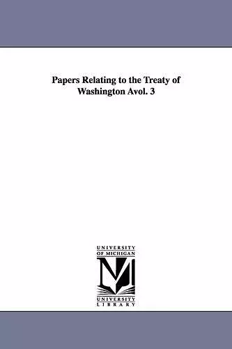 Papers Relating to the Treaty of Washington Àvol. 3 cover