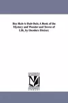 Hey Rub-A-Dub-Dub; A Book of the Mystery and Wonder and Terror of Life, by Theodore Dreiser. cover