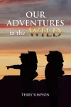 Our Adventures in the Wild cover