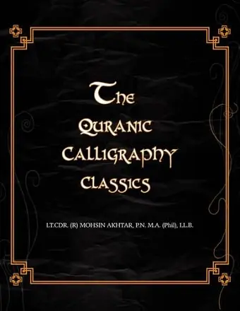 The Quranic Calligraphy Classics cover