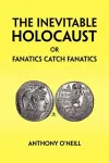 The Inevitable Holocaust or Fanatics Catch Fanatics cover