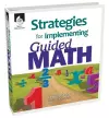 Strategies for Implementing Guided Math cover