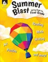 Summer Blast: Getting Ready for First Grade cover
