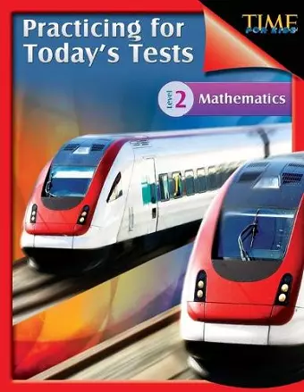 TIME For Kids: Practicing for Today's Tests Mathematics Level 2 cover