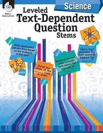 Leveled Text-Dependent Question Stems: Science cover