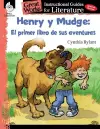 Henry y Mudge: El primer libro de sus aventuras (Henry and Mudge: The First Book): An Instructional Guide for Literature cover