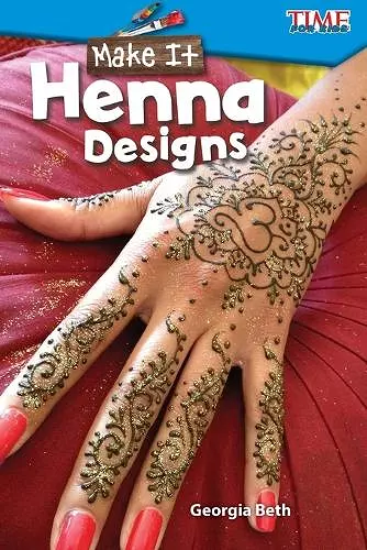 Make It: Henna Designs cover