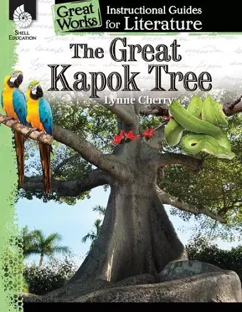 The Great Kapok Tree: An Instructional Guide for Literature cover