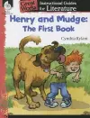 Henry and Mudge: The First Book: An Instructional Guide for Literature cover