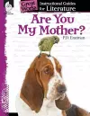 Are You My Mother?: An Instructional Guide for Literature cover