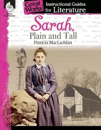 Sarah, Plain and Tall: An Instructional Guide for Literature cover