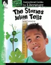 The Stories Julian Tells: An Instructional Guide for Literature cover