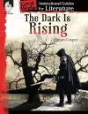 The Dark Is Rising: An Instructional Guide for Literature cover
