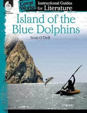 Island of the Blue Dolphins: An Instructional Guide for Literature cover