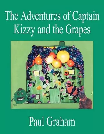 The Adventures of Captain Kizzy and the Grapes cover